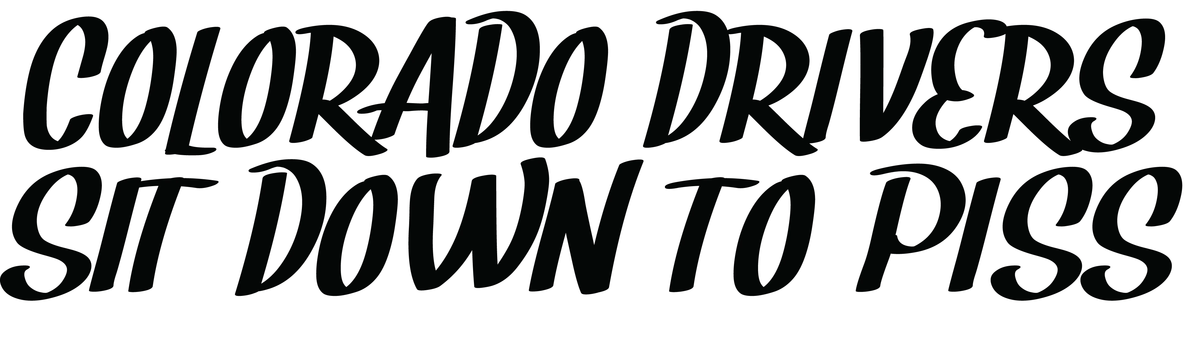 Colorado Drivers Sit Down To Piss